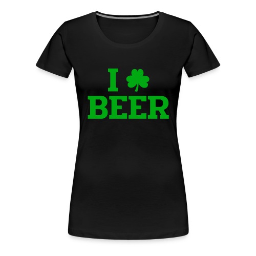 Ich Liebe Beer Irisch St. Patrick's Day - Frauen Premium T-Shirt