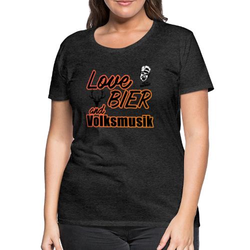 LoveBierVolksmusik - Frauen Premium T-Shirt