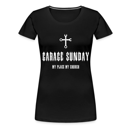 garage sunday - Frauen Premium T-Shirt
