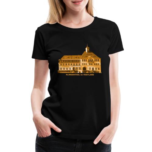 Klingenthal Rathaus Vogtland Sachsen Sport Musik - Frauen Premium T-Shirt