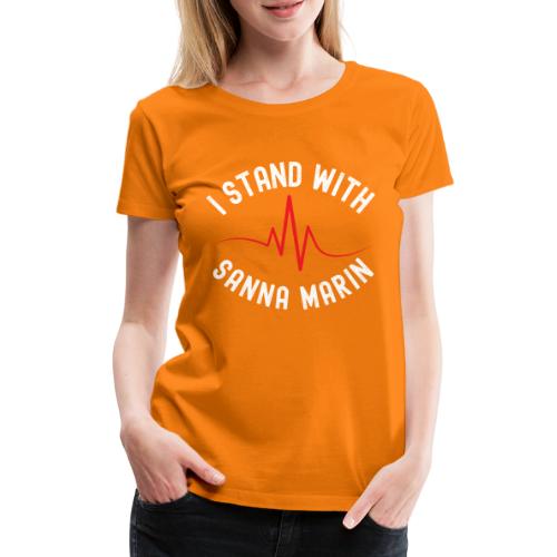 Minä tuen Sanna Marinia - Naisten premium t-paita