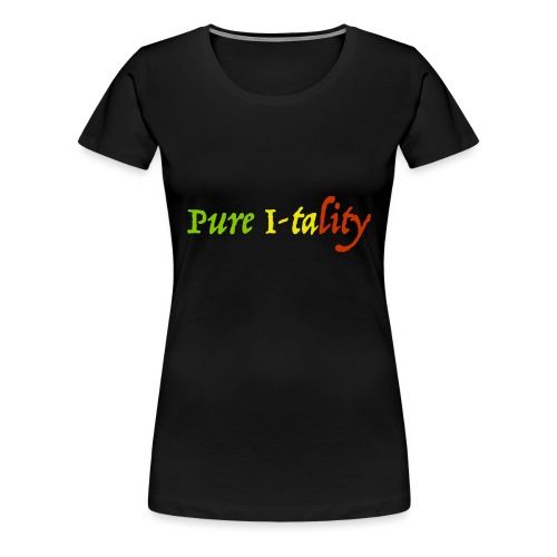 Pure I-tality - Women's Premium T-Shirt
