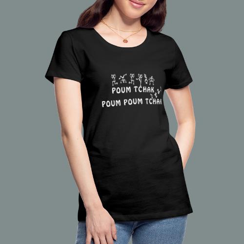 Batterie poum tchak - idee cadeau batteur - T-shirt Premium Femme