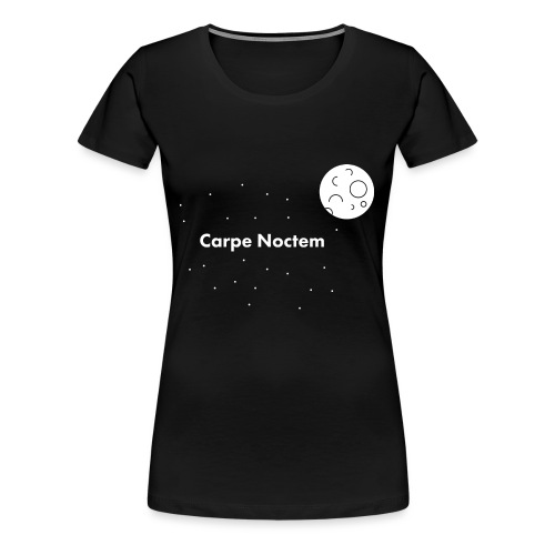 Carpe Noctem - Vrouwen Premium T-shirt