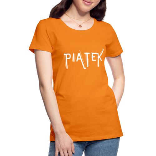 PIĄTEK - Koszulka damska Premium