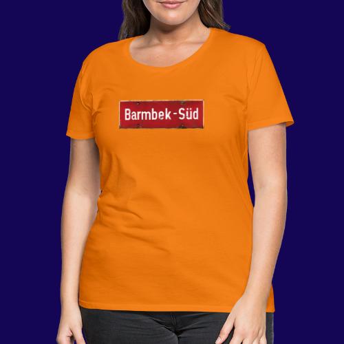 HAMBURG Barmbek Sued Ortsschild rot antik - Frauen Premium T-Shirt