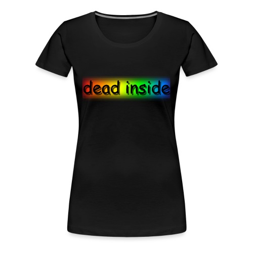 dead inside - Vrouwen Premium T-shirt