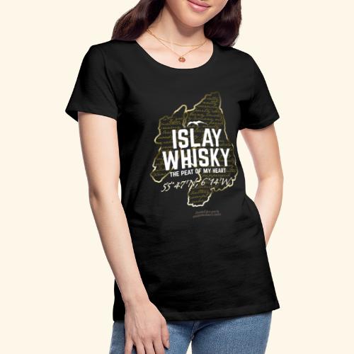 Whisky Islay Peat of my Heart Gold Look Design - Frauen Premium T-Shirt