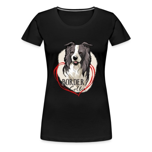 Border Collie - Frauen Premium T-Shirt