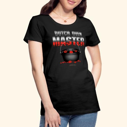 Dutch Oven Master - Frauen Premium T-Shirt