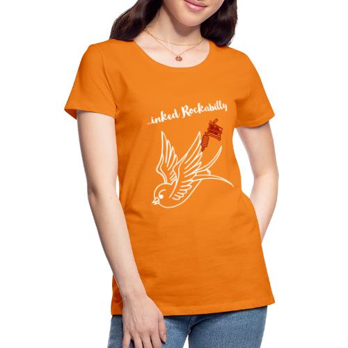 ...inked Rockabilly, Rockabella, Psychobilly. - Frauen Premium T-Shirt