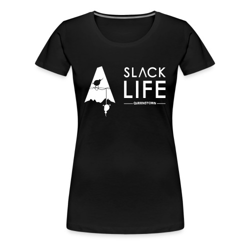 Slack Life Queenstown - T-shirt Premium Femme