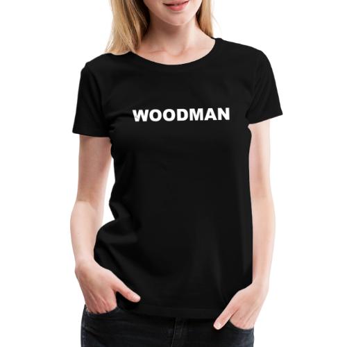 WOODMAN white - Frauen Premium T-Shirt