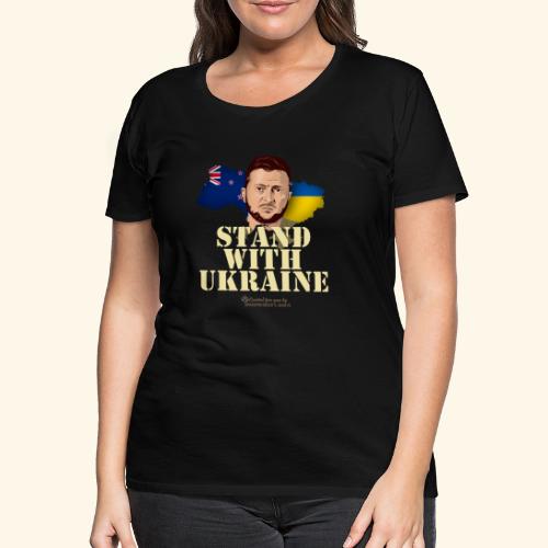 Zelensky T-Shirt Neuseeland Stand with Ukraine - Frauen Premium T-Shirt