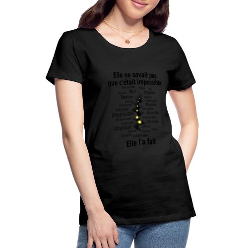 Impossible et fait Femme brèche Fond Clair - T-shirt Premium Femme