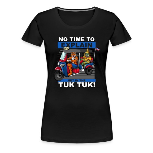 Tuk Tuk Thailand Urlaub Reise Bangkok - Frauen Premium T-Shirt