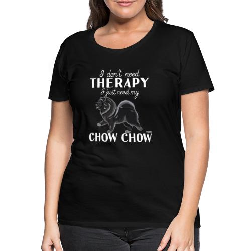 Chow Therapy 2 - Naisten premium t-paita