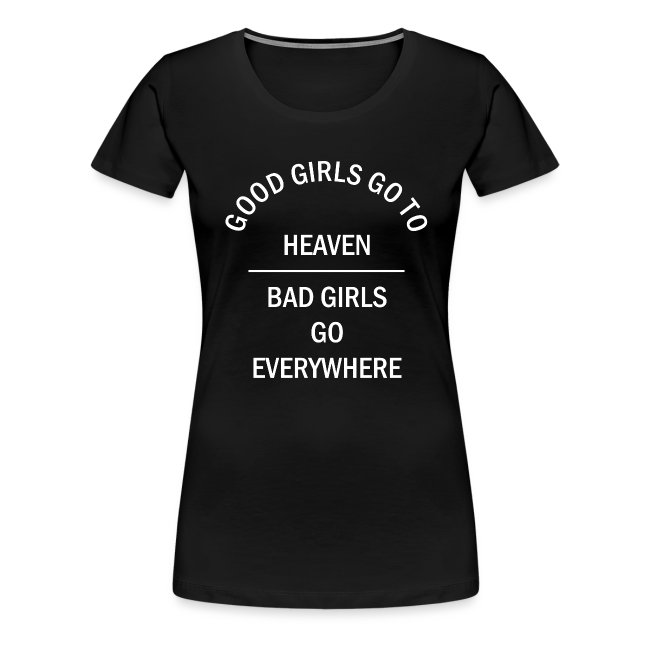 GOOD GIRLS GO TO HEAVEN