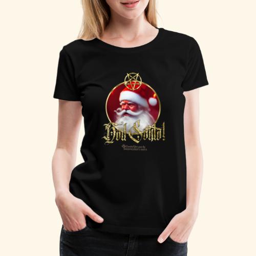 Ugly Xmas Hail Santa - Frauen Premium T-Shirt