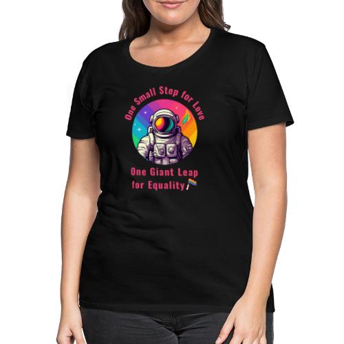 Gay Pride - One Small Step for Love - Premium T-skjorte for kvinner