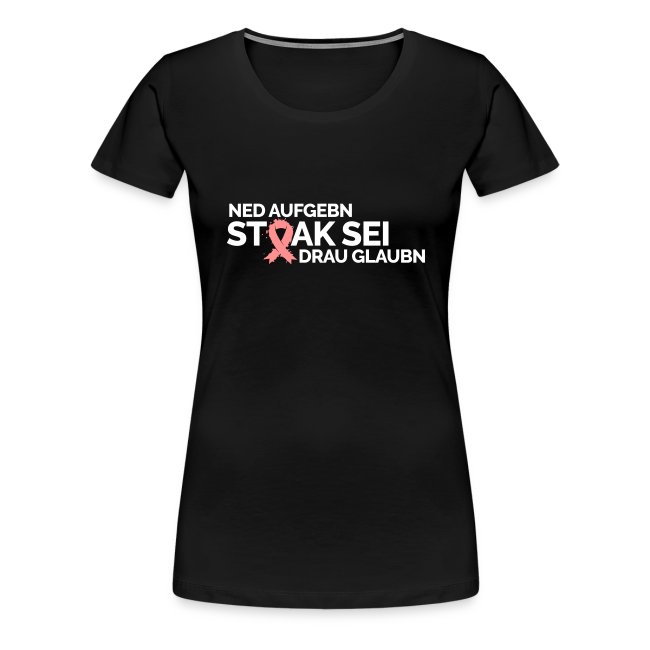 Vorschau: Stoak sei - Frauen Premium T-Shirt