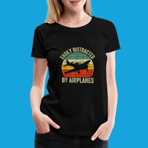 Easily Distracted by Airplanes - Frauen Premium T-Shirt