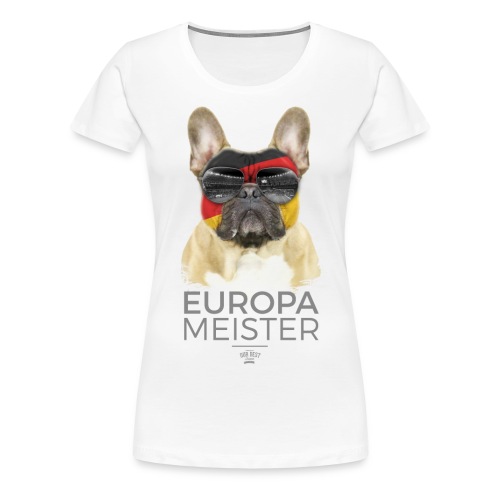 Europameister Deutschland - Frauen Premium T-Shirt