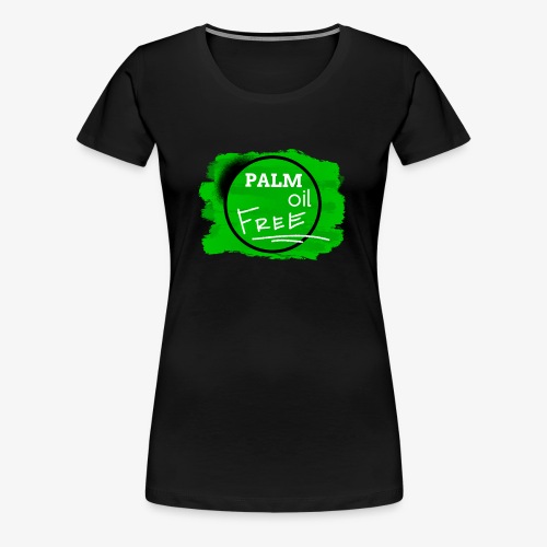 PALM oil FREE By TheRawburt - Premium-T-shirt dam