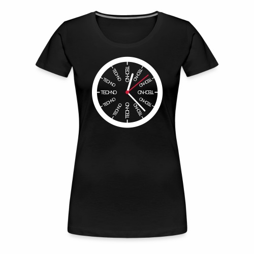 Techno Uhr Clock Rave All Day Clubbing DJ Watch - Frauen Premium T-Shirt