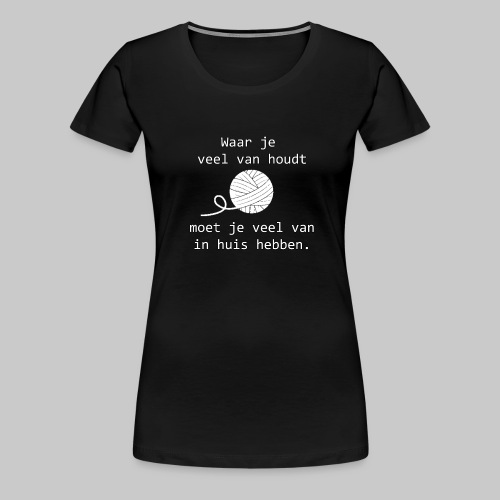 Veel Wol - Vrouwen Premium T-shirt