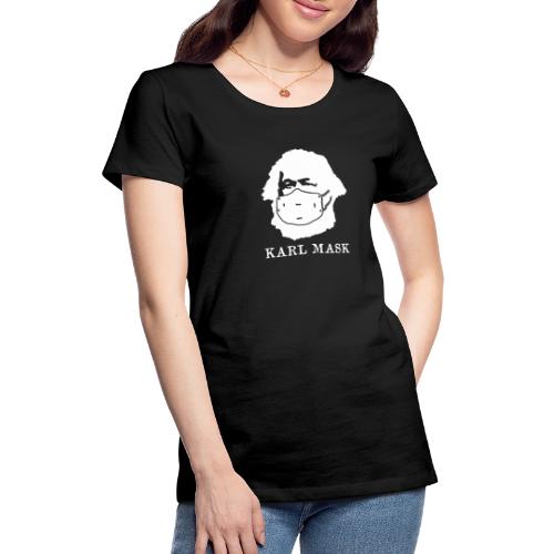KARL MASK ! - T-shirt Premium Femme
