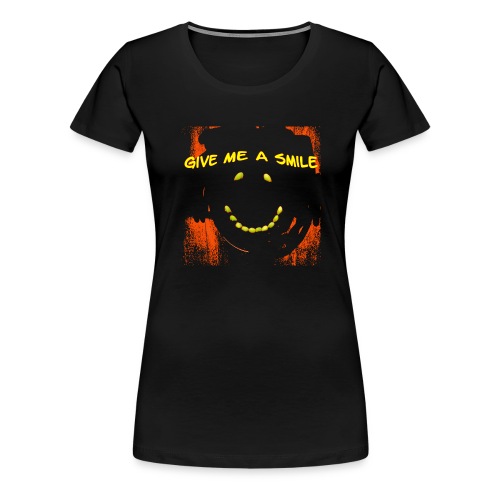 Give Me A Smile - Frauen Premium T-Shirt
