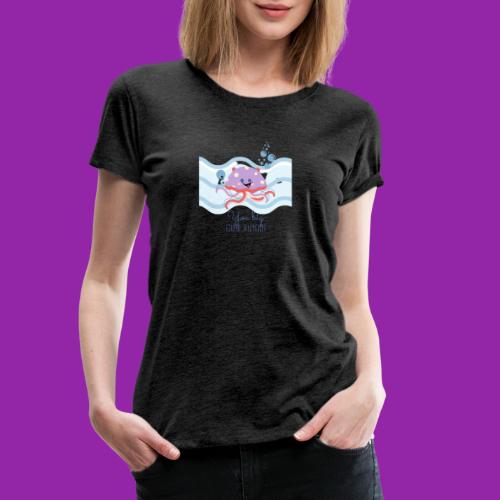Stupid Jellyfish - Women's Premium T-Shirt