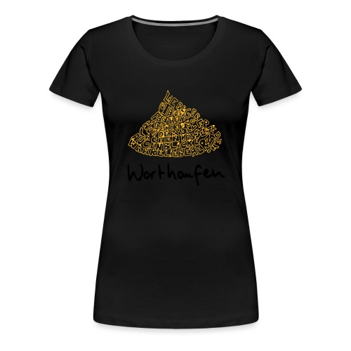Worthaufen - Frauen Premium T-Shirt
