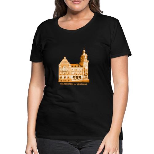 Falkenstein Rathaus Vogtland Sachsen - Frauen Premium T-Shirt