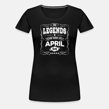 True legends are born in April - Premium T-shirt for women