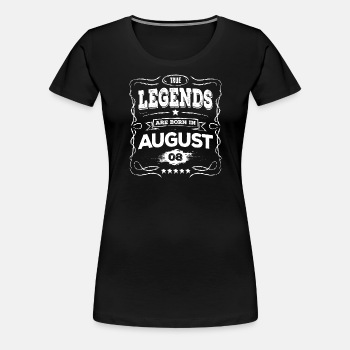 True legends are born in August - Premium T-shirt for women