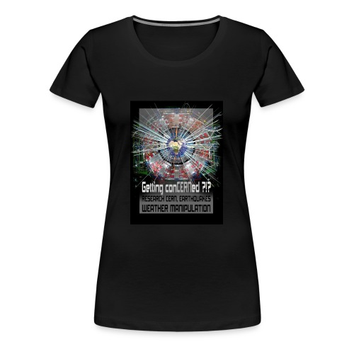 Getting conCERNed ?!? - Vrouwen Premium T-shirt