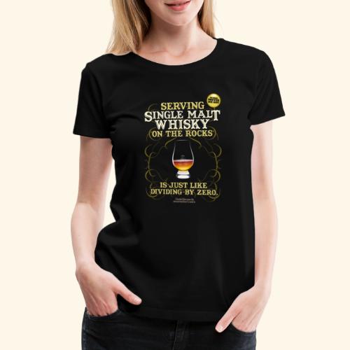 Whisky T Shirt Single Malt on the Rocks - Frauen Premium T-Shirt