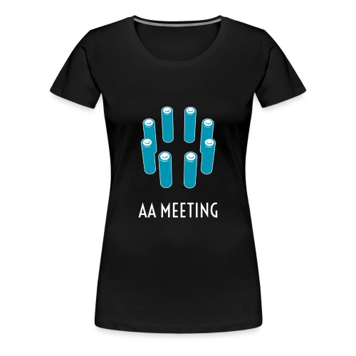 AA meeting - Vrouwen Premium T-shirt