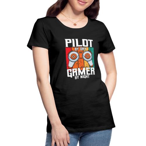 Piloto de día, gamer de noche. - Camiseta premium mujer