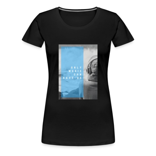 Only Music - Vrouwen Premium T-shirt