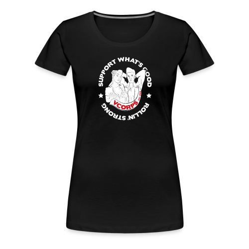 Support-Whatsgood-Black - Women's Premium T-Shirt