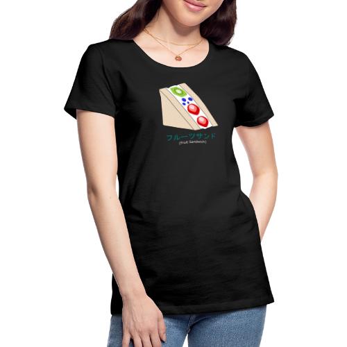 Fruit Sandwich - Frauen Premium T-Shirt