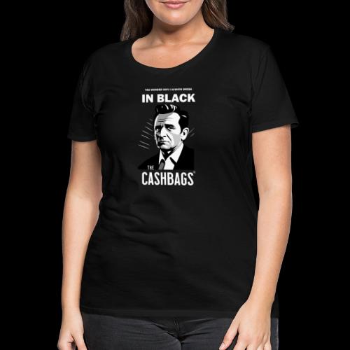 THE CASHBAGS IN BLACK - Frauen Premium T-Shirt