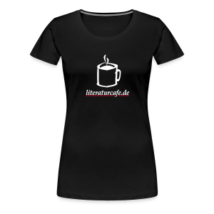 Tasse - Frauen Premium T-Shirt