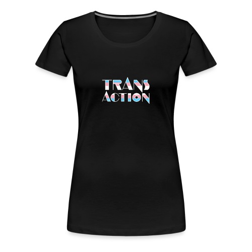 TransAction - Frauen Premium T-Shirt