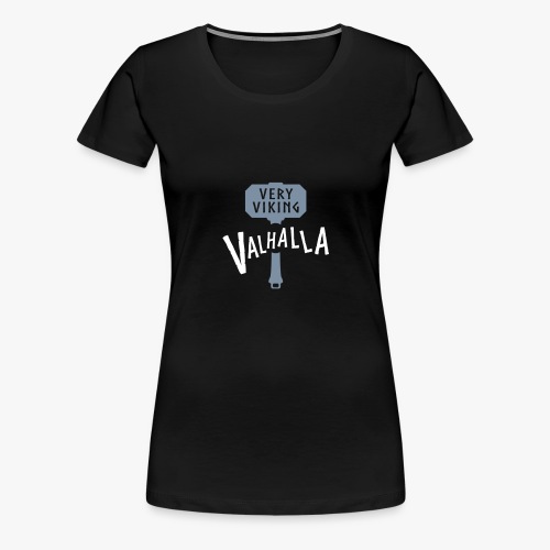 Valhalla - Very Viking - Dame premium T-shirt