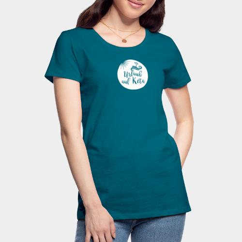 Urlaub auf Keta - Frauen Premium T-Shirt
