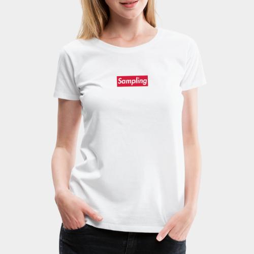 Sampling - Frauen Premium T-Shirt